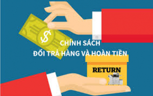 Ch&iacute;nh s&aacute;ch đổi/ trả h&agrave;ng v&agrave; ho&agrave;n tiền